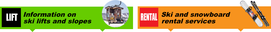 Information on ski lifts and slopes / Ski and snowboard rental services